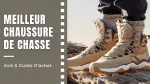 Meilleur Chaussure De Chasse