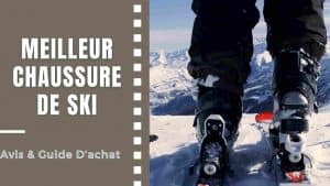 ​Meilleur Chaussure De Ski